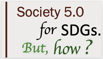 Society 5.0 for SDGs
